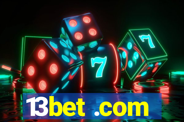 13bet .com